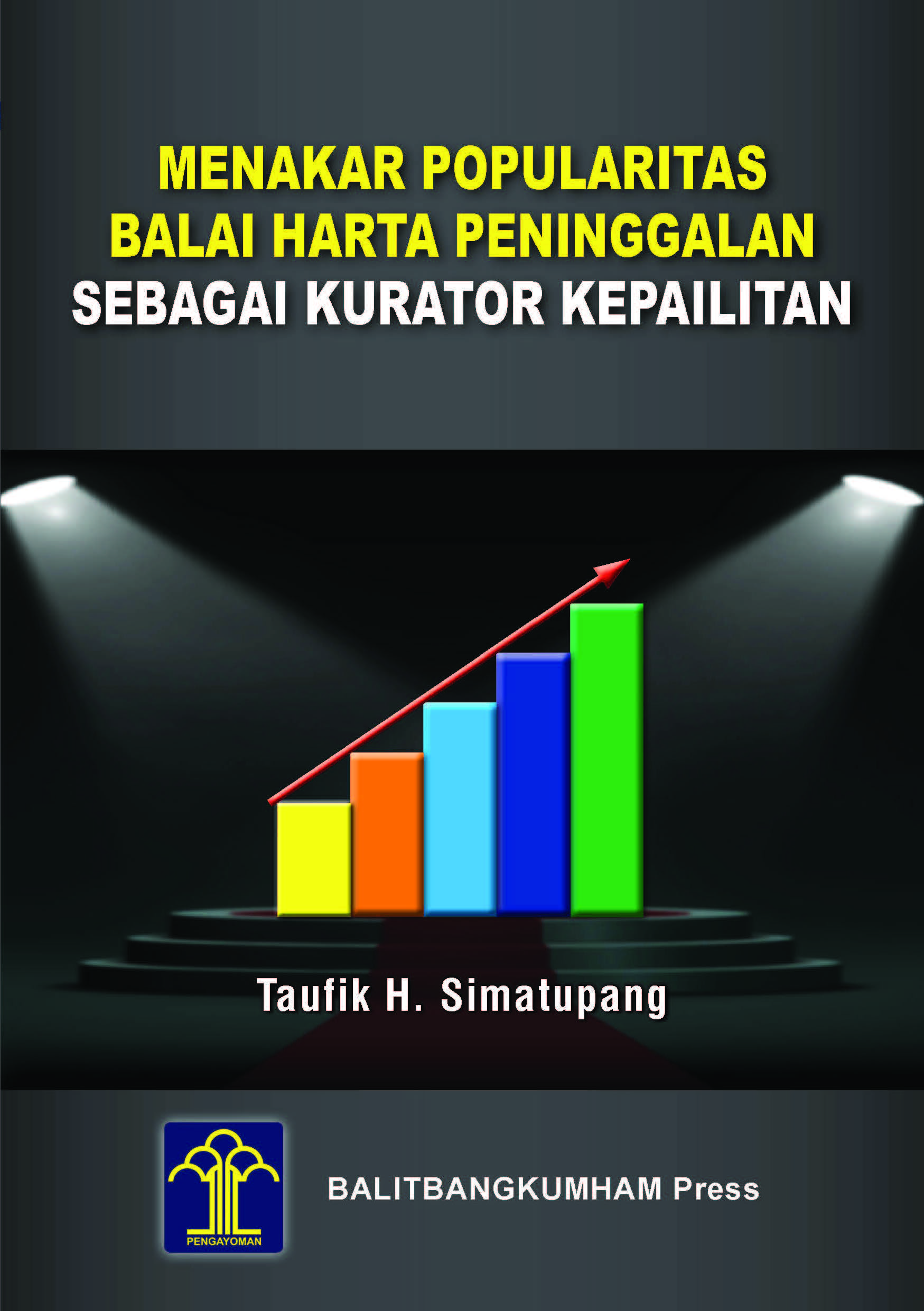Menakar popularitas balai harta penginggalan sebagai kurator kepailitan