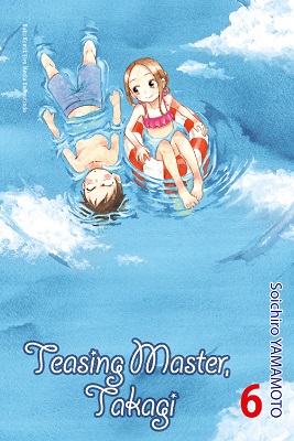 Teasing master, takagi 6 / Soichiro Yamamoto ; alih bahasa, Anindhita Raghia ; editor, Niken