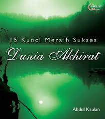15 Kunci meraih sukses dunia akhirat