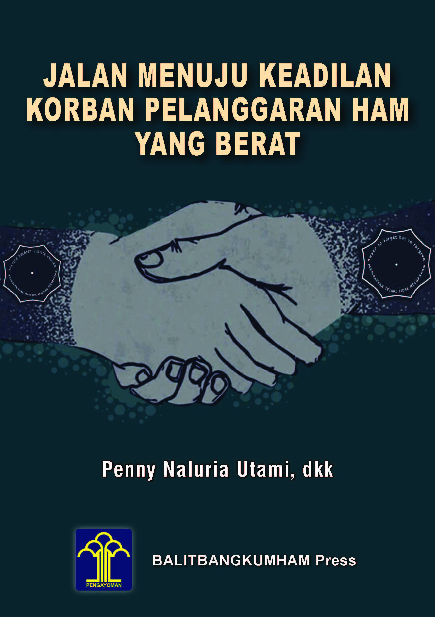 Jalan menuju keadilan korban pelanggaran HAM yang berat