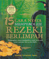 15 cara nyata memperoleh rezeki berlimpah / Abdillah Firmanzah Hasan