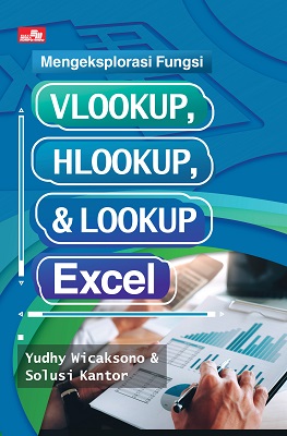 Mengekplorasi faungsi vlookup, hlookup, & lookup Excel