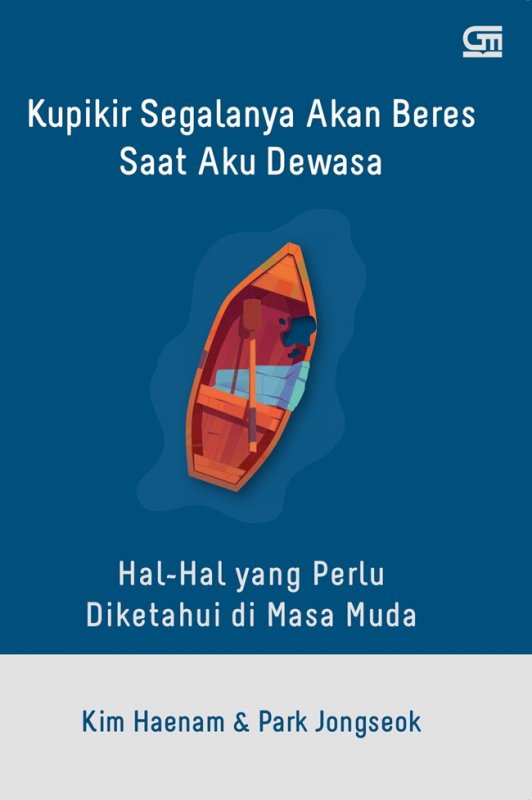 Kupikir segalanya akan beres saat aku dewasa