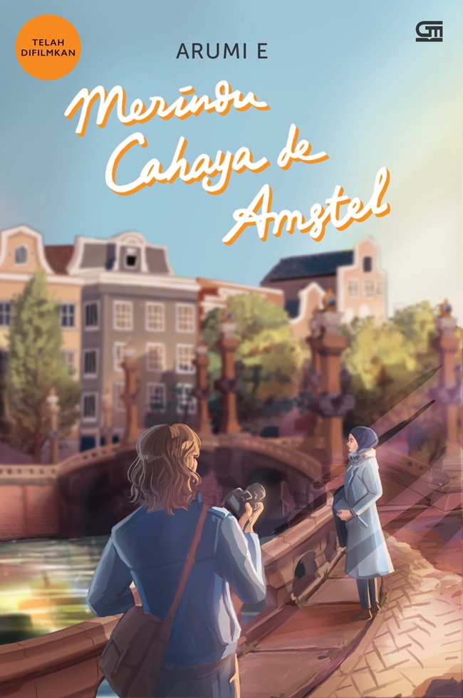 Merindu cahaya de Amstel / Arumi E