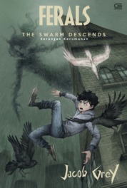 Ferals : the swarm descends = Serangan kerumunan