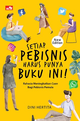Setiap pebisnis harus punya buku ini! : rahasia meningkatkan cuan bagi pebisnis pemula