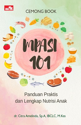 Cemong book MPASI 101 : panduan praktis dan lengkap nutrisi anak