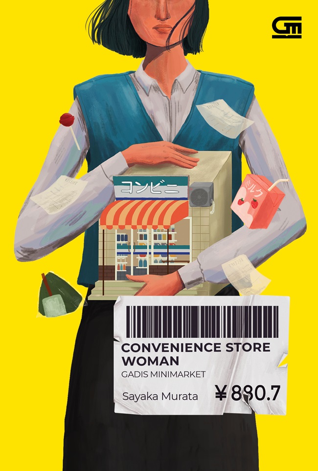 Gadis minimarket = konbini ningen / Sayaka Murata, alih bahasa; Ninuk Sulistyawati
