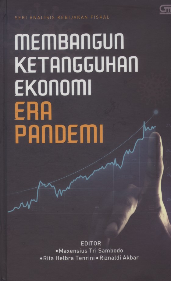 Membangun ketangguhan ekonomi era pandemi
