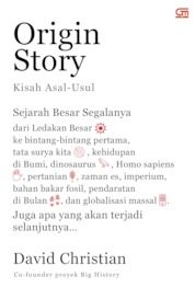 Origin story :  kisah asal-usul / David Christian