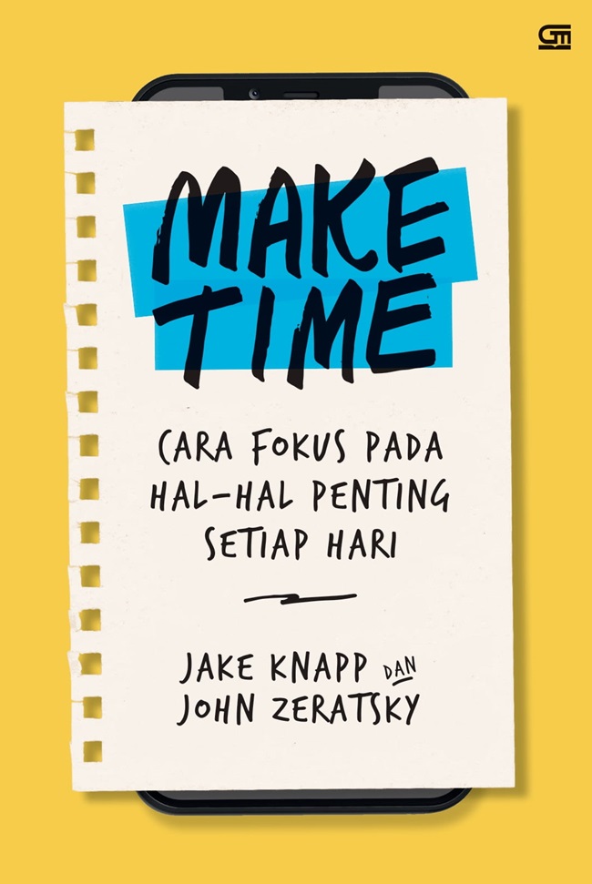 Make time : cara fokus ada hal-hal penting setiap hari