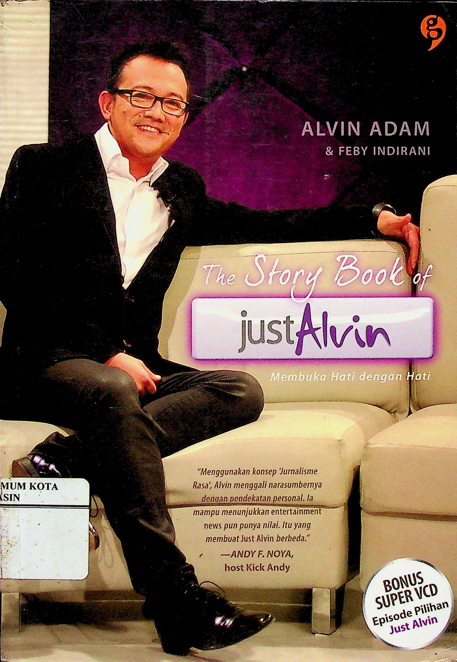 The story book of just Alvin : membuka hati dengan hati