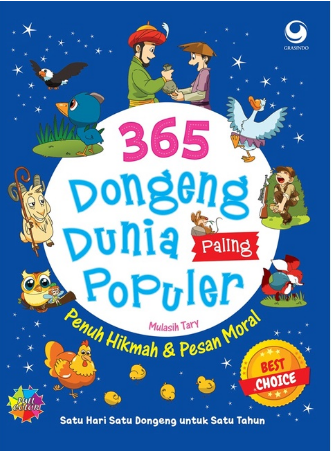 365 Dongeng dunia paling populer : penuh hikmah dan pesan moral