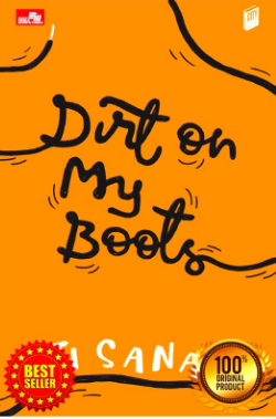 Dirt on my boots