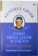 Futuhul ghaib : kitab pembuka rahasia kegaiban