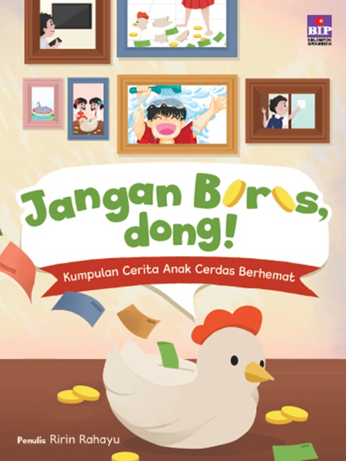 Jangan boros, dong! : kumpulan cerita anak cerdas berhemat