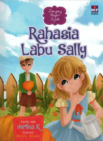 Rahasia Labu Sally; : Dongeng Negeri Ajaib;