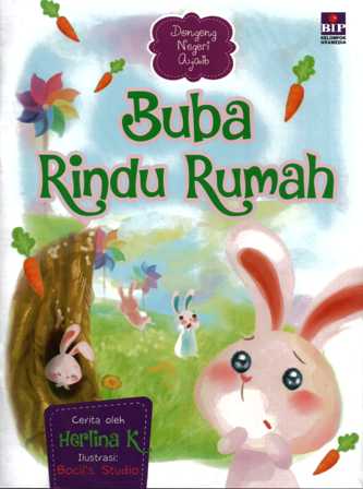 Buba rindu rumah; : Dongeng negeri ajaib;