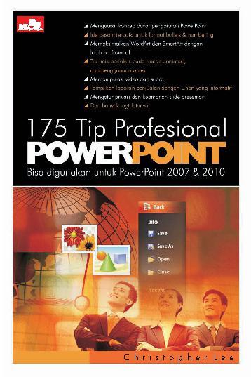 175 Tip Profesional PowerPoint : Bisa digunakan untuk PowerPoint 2007-2010