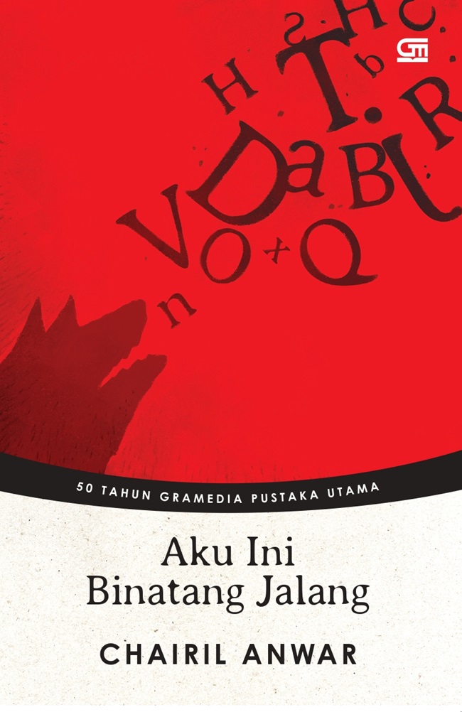 Aku ini binatang jalang : koleksi sajak 1942-1949
