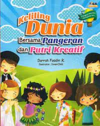 Keliling dunia bersama pangeran dan putri kreatif;