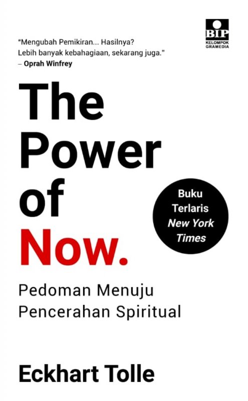 The power of now / Eckhart Tolle; alih bahasa, Paul A. Rajoe