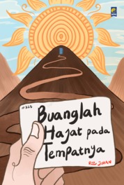 Buanglah hajat pada tempatnya / Rio Johan; penyunting, Christina M. Udiani