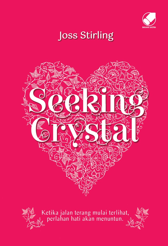 Seeking crystal / Joss Stirling; penerjemah, Sadiqah Begum