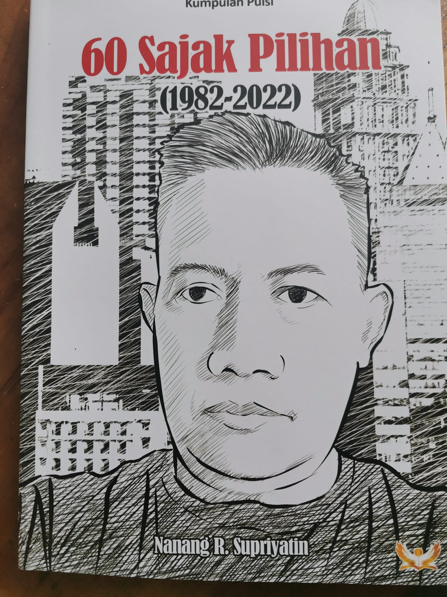 Kumpulan puisi : 60 sajak pilihan 1982-2022