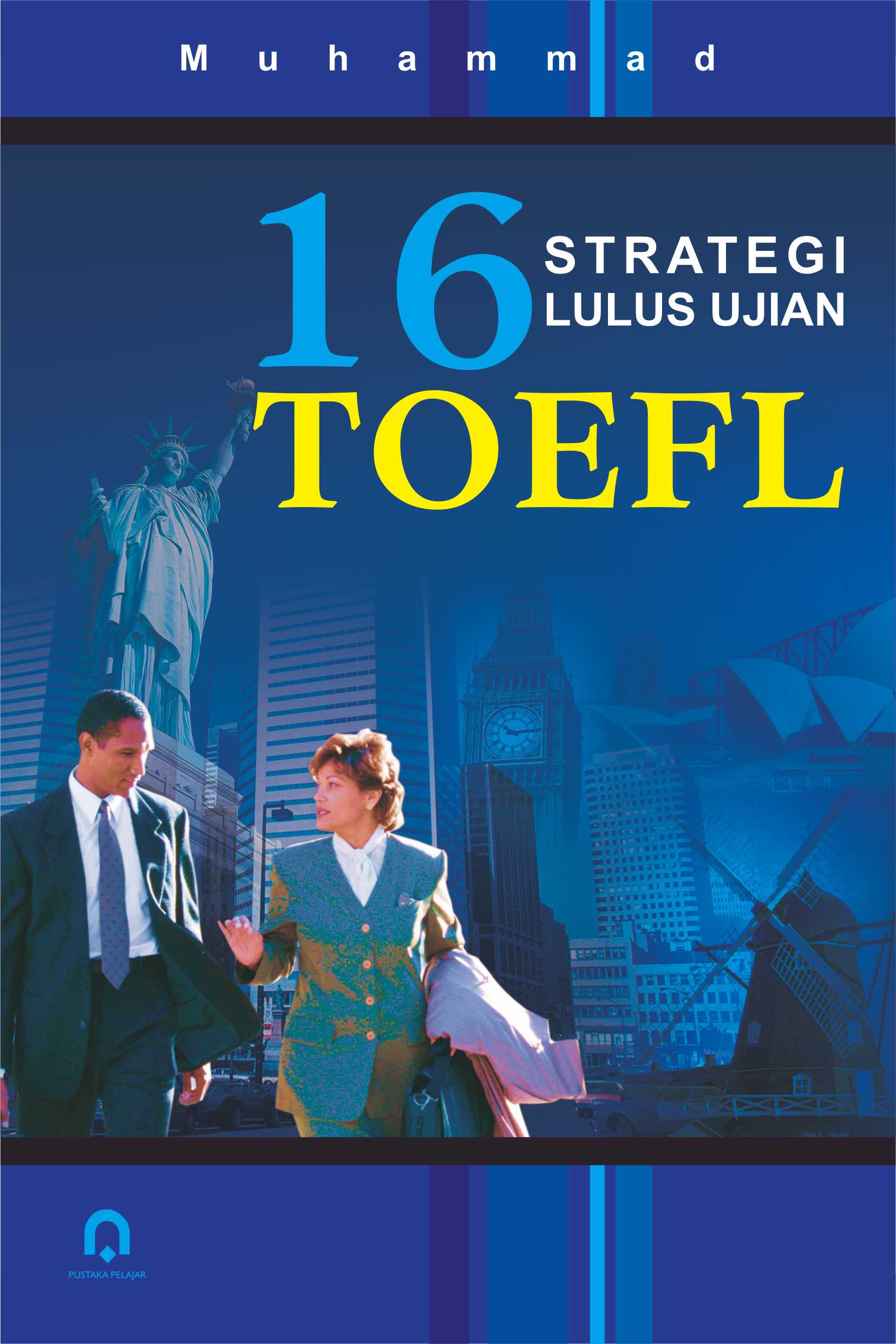 16 strategi lulus ujian TOEFL / Muhammad