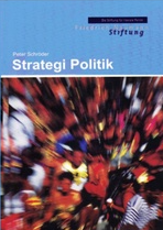Strategi Politik / Peter Schroder ; penerjemah, Denise Joyce Matindas