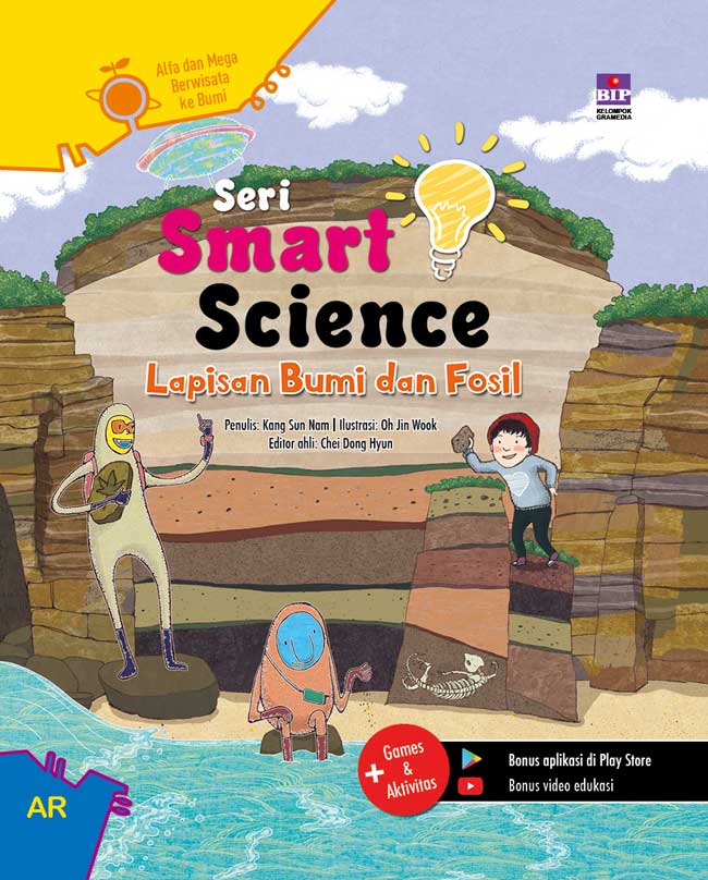Seri smart science : lapisan bumi dan fosil - Alfa dan Mega berwisata ke bumi