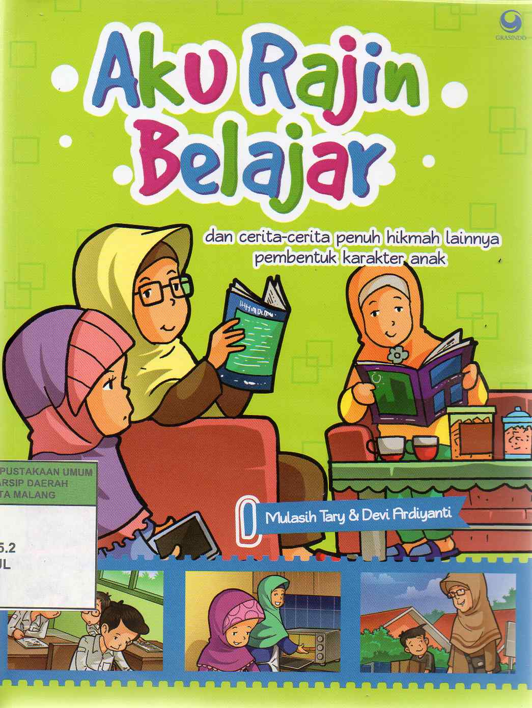 Aku rajin belajar : dan cerita-cerita penuh hikmah lainnya pembentuk karakter anak