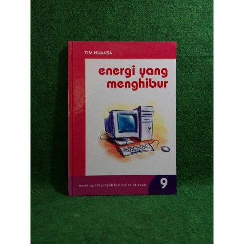 Ensiklopedi proyek festival sains dasar 9 : energi yang menghibur