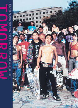 Tomorrow, today : contemporary art from the Singapore Art Museum