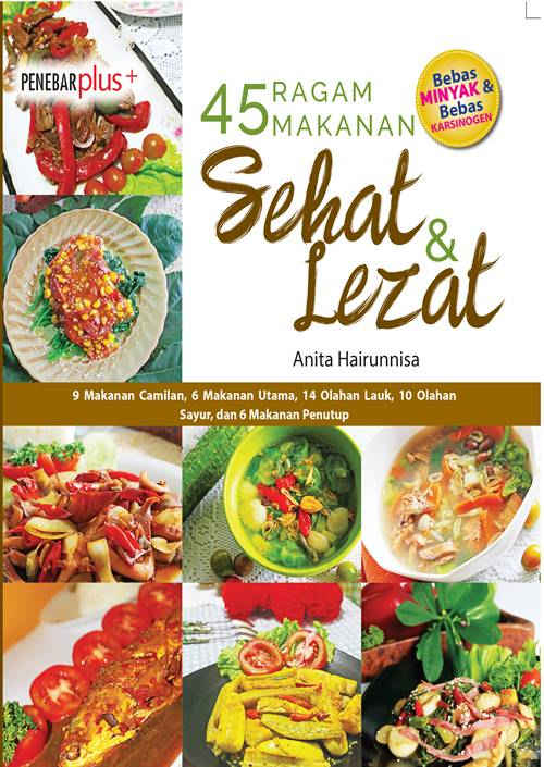 45 Ragam makanan sehat & lezat