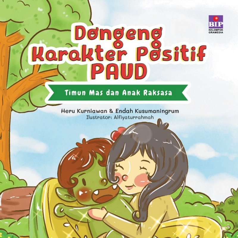 Dongeng karakter positif PAUD : timun mas dan anak raksasa