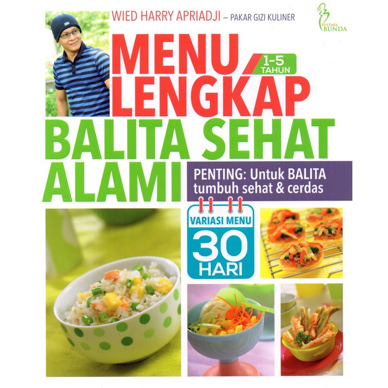 Menu Lengkap Balita Sehat Alami