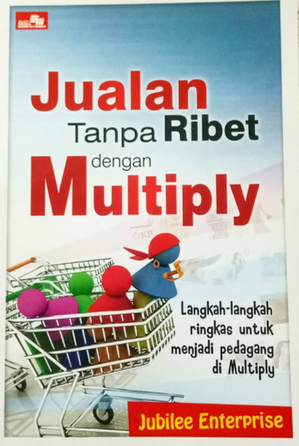 Jualan Tanpa Ribet dengan Multiply : Langkah-langkah Ringkas untuk menjadi pedagang di Multiply