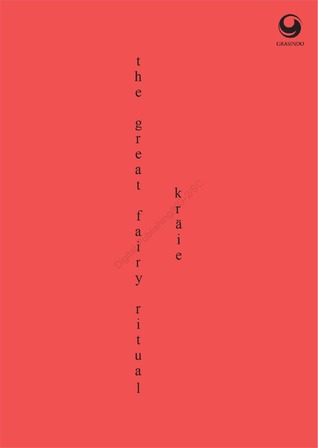 The great fairy ritual / Kraie ; editor, Seti Ws