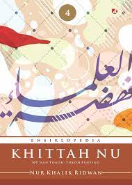Ensiklopedia khittah NU : NU dan tokoh-tokoh penting : jilid 4