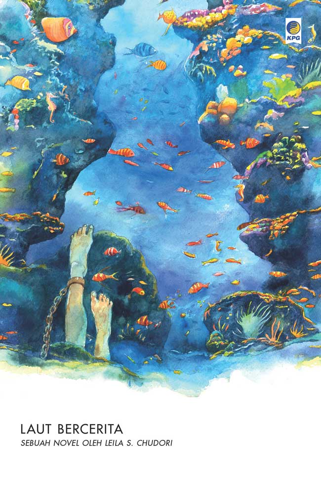 Laut bercerita / Leila S. Chudori ; editor, Endah Sulwesi ; Christina M. Udiani ; ilustrator, Widiyanto