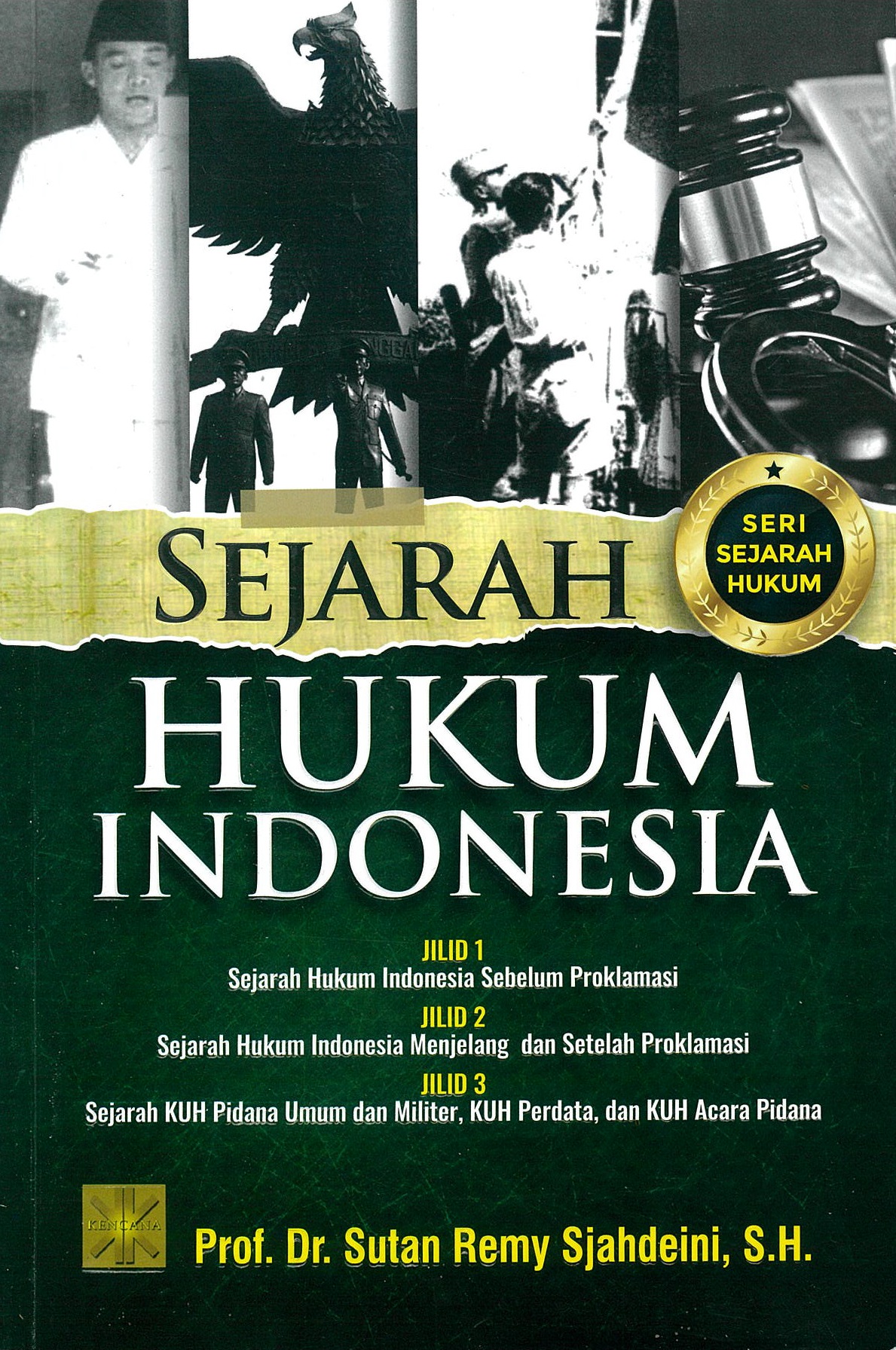 Sejarah hukum Indonesia :  seri sejarah hukum / Sutan Remy Sjahdeini