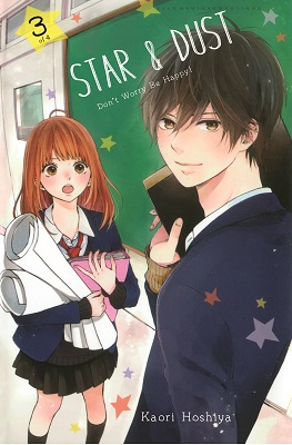 Star & dust :  don't worry be happy! 03 / Kaori Hoshiya ; alih bahasa, Mustika Maria ; editor, Nia Ikasary