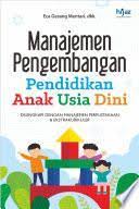 Manajemen pengembangan pendidikan anak usia dini : dilengkapi dengan manajemen perpustakaan & ekstrakulikuler