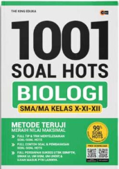 1001 soal hots biologi SMA/MA kels X, XI, & XII / Tim King Eduka ; penyunting, Eka