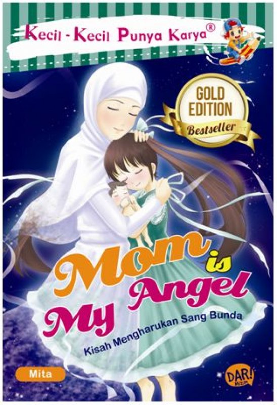 Mom is my angel : kisah mengharukan sang bunda