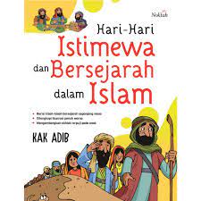 Hari-hari istimewa dan bersejarah dalam islam
