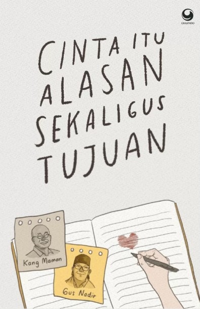 Cinta itu alasan sekaligus tujuan