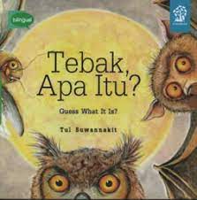Tebak apa itu? / Tul Suwannakit ; penerjemah, Kartika Indah